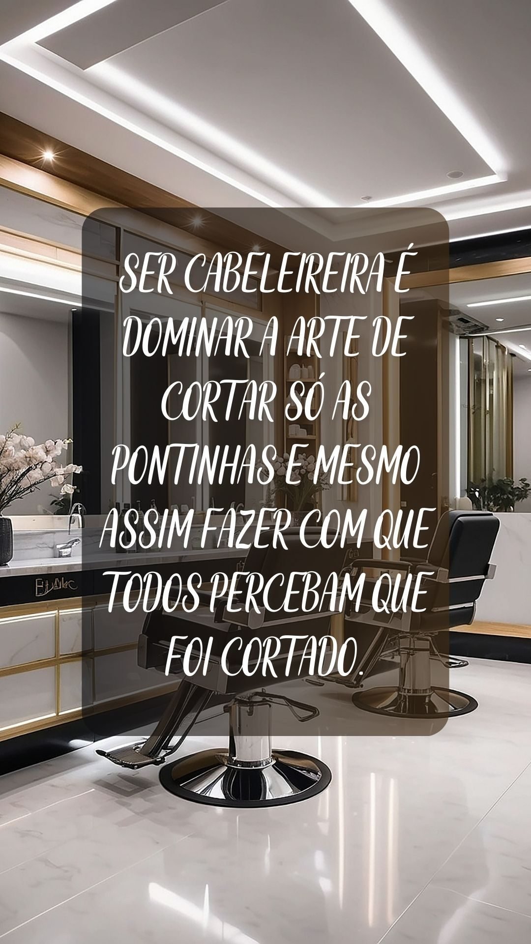 30 Frases de cabeleireira para status - Destrava Ideias