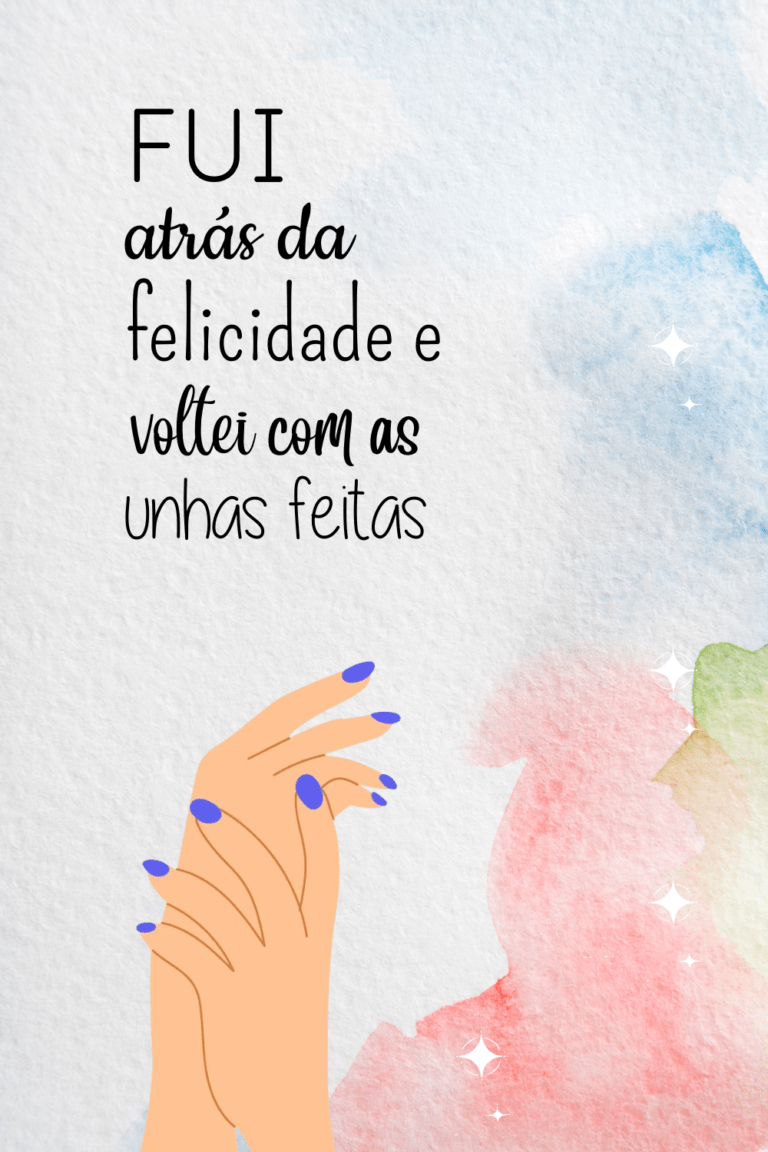 19 Frases Para Manicure Arrasar nos Stories - Destrava Ideias