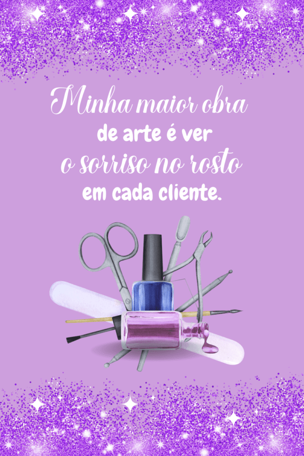 19 Frases Para Manicure Arrasar nos Stories - Destrava Ideias