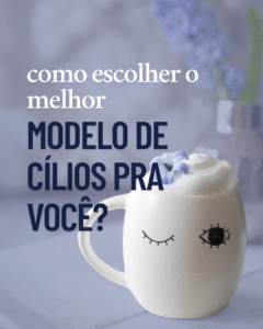 19 Posts Informativos Sobre Tipos de Extensão de Cílios