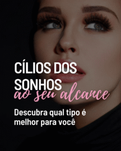 19 Posts Informativos Sobre Tipos de Extensão de Cílios