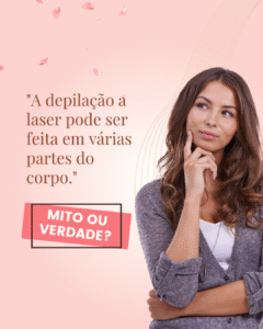 Mitos e verdades sobre depilação a laser