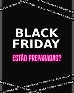 Posts Prontos de Black Friday