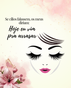 Frases para quem ama extensão de cílios