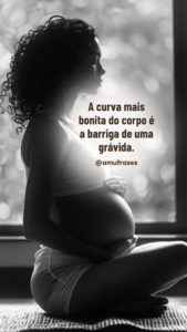 Frases sobre a alegria de estar grávida