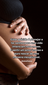 Frases sobre a alegria de estar grávida