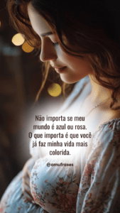 Frases sobre a alegria de estar grávida