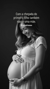 Frases sobre a alegria de estar grávida