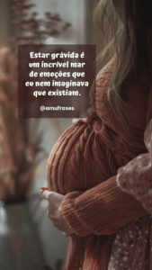Frases sobre a alegria de estar grávida