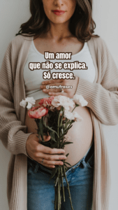 Frases sobre a alegria de estar grávida
