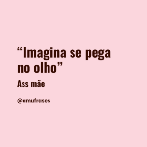frases que toda mãe fala