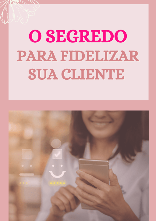Segredo para fidelizar clientes