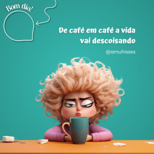 Frases engraçadas para quem não vive sem café