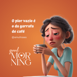 Frases engraçadas para quem não vive sem café