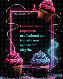 Frases para Confeiteira de Cupcakes