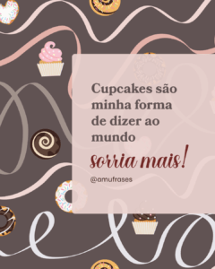 Frases para Confeiteira de Cupcakes