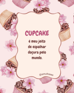 Frases para Confeiteira de Cupcakes