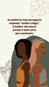 Frases para Melhor Amiga