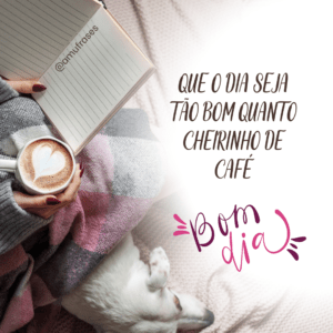 Mensagens de Bom Dia para os Amantes de Café